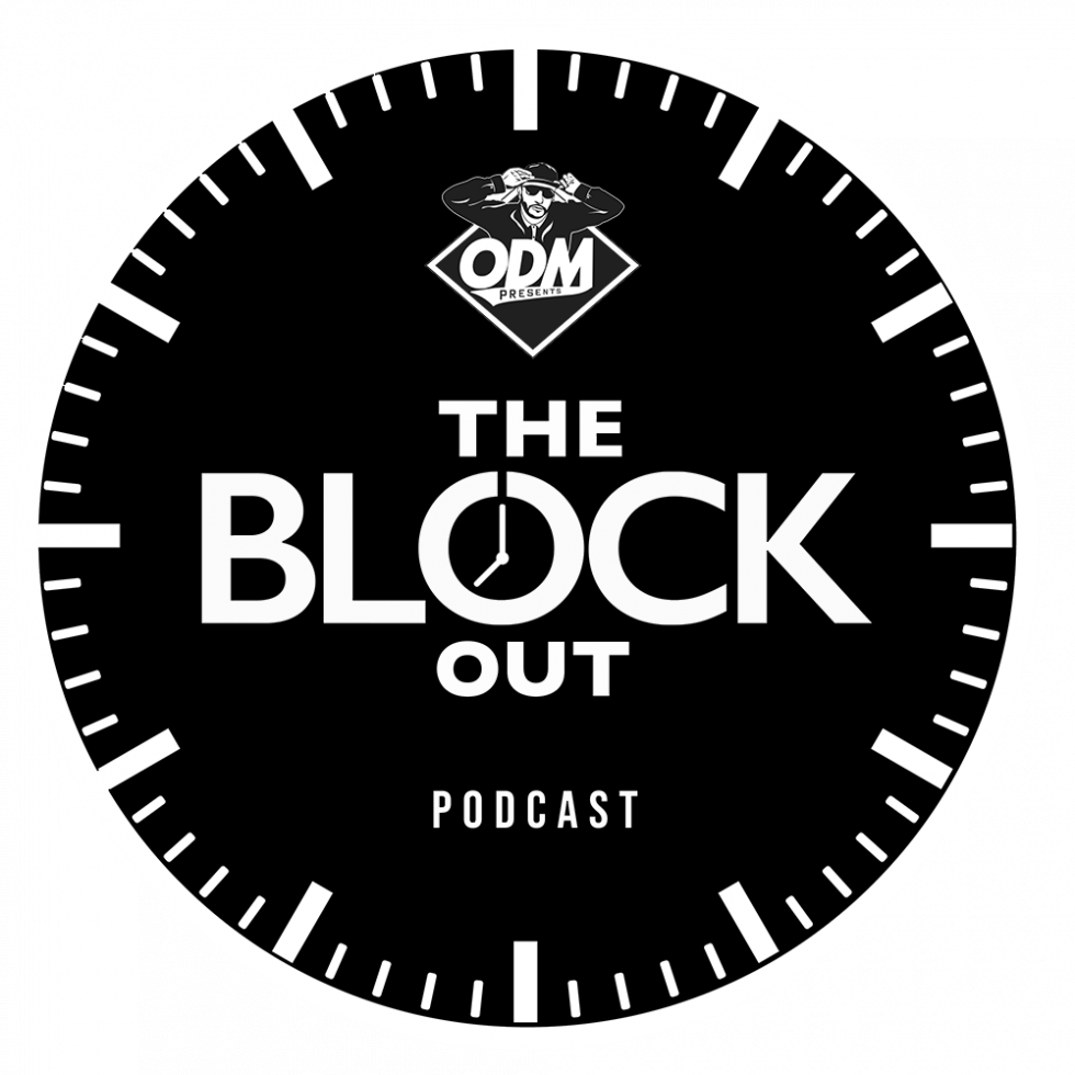 the-block-out-podcast-the-real-odm